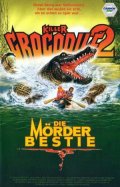 Крокодил-убийца 2 - трейлер и описание.