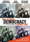 This Is What Democracy Looks Like - трейлер и описание.