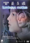 Luminous Motion - трейлер и описание.
