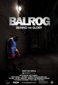 Balrog: Behind the Glory - трейлер и описание.