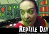 Reptile Day - трейлер и описание.