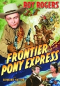 Frontier Pony Express - трейлер и описание.
