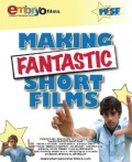 Making Fantastic Short Films - трейлер и описание.