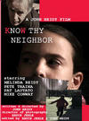 Know Thy Neighbor - трейлер и описание.
