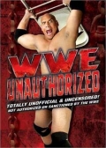 WWE: Unauthorized - трейлер и описание.