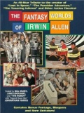The Fantasy Worlds of Irwin Allen - трейлер и описание.