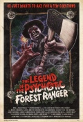 The Legend of the Psychotic Forest Ranger - трейлер и описание.
