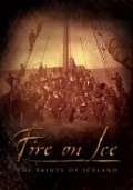 Fire on Ice: The Saints of Iceland - трейлер и описание.