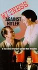 Witness Against Hitler - трейлер и описание.