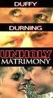 Unholy Matrimony - трейлер и описание.