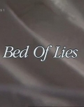 Bed of Lies - трейлер и описание.