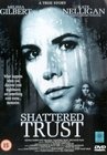 Shattered Trust: The Shari Karney Story - трейлер и описание.