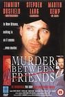 Murder Between Friends - трейлер и описание.