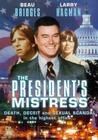 The President's Mistress - трейлер и описание.