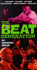 The Beat Generation: An American Dream - трейлер и описание.