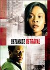 Intimate Betrayal - трейлер и описание.