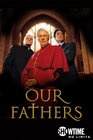 Our Fathers - трейлер и описание.