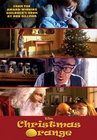 The Christmas Orange - трейлер и описание.