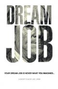Dream Job - трейлер и описание.