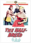 The Half-Breed - трейлер и описание.