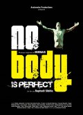 Nobody Is Perfect - трейлер и описание.