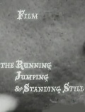 The Running Jumping & Standing Still Film - трейлер и описание.