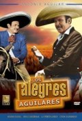 Los alegres Aguilares - трейлер и описание.