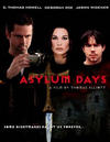 Asylum Days - трейлер и описание.
