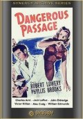 Dangerous Passage - трейлер и описание.