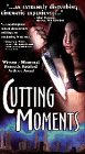 Cutting Moments - трейлер и описание.