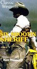 Six-Shootin' Sheriff - трейлер и описание.