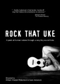 Rock That Uke - трейлер и описание.
