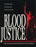 Blood Justice - трейлер и описание.