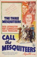 Call the Mesquiteers - трейлер и описание.
