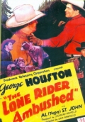 The Lone Rider Ambushed - трейлер и описание.