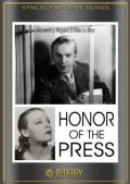 The Honor of the Press - трейлер и описание.