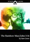 The Rainbow Man/John 3:16 - трейлер и описание.