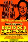 How to Be a Cyber-Lovah - трейлер и описание.
