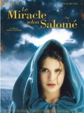 O Milagre segundo Salome - трейлер и описание.