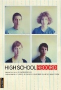 High School Record - трейлер и описание.