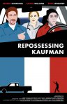 Repossessing Kaufman - трейлер и описание.