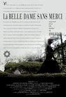 La belle dame sans merci - трейлер и описание.