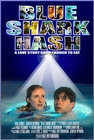 Blue Shark Hash - трейлер и описание.