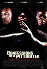 Confessions of a Pit Fighter - трейлер и описание.