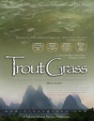 Trout Grass - трейлер и описание.