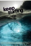 Keep Surfing - трейлер и описание.