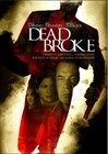 Dead Broke - трейлер и описание.