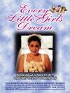 Every Little Girl's Dream - трейлер и описание.