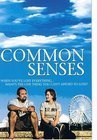 Common Senses - трейлер и описание.