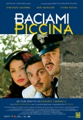 Baciami piccina - трейлер и описание.
